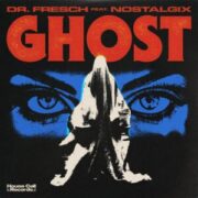 Dr. Fresch - Ghost (feat. Nostalgix)