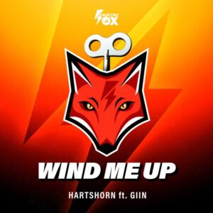 Hartshorn feat. Giin - Wind Me Up