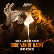 EZG & Jack Of Sound - Orde Van De Nacht (DRS Remix)