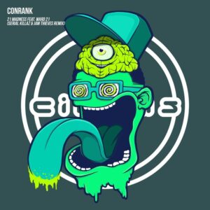ConRank feat. Ward 21 - 21 Madness (Serial Killaz & Jam Thieves Remix)