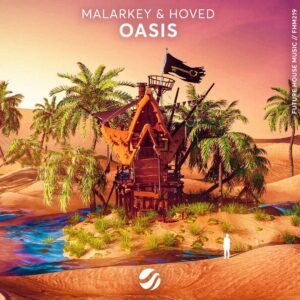 Malarkey & Hoved - Oasis (Original Mix)