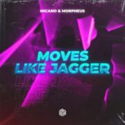 Micano & Morpheus - Moves Like Jagger (Extended Mix)