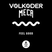 Volkoder & Meca - Feel Good (Extended Mix)