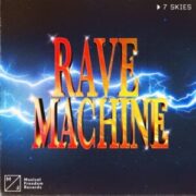 7 Skies - Rave Machine