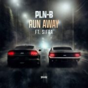 PLN-B ft. Sifra - Run Away (Extended Mix)