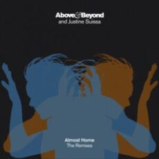 Above & Beyond and Justine Suissa - Almost Home (The Remixes)