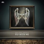 Sub Zero Project - Fly With Me
