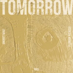 John Legend, Nas & Florian Picasso - Tomorrow