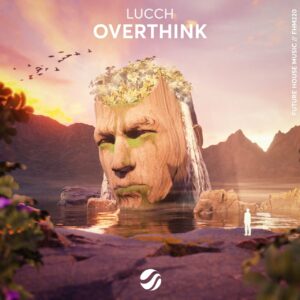Lucch - Overthink (Extended Mix)