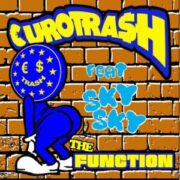 €URO TRA$H - The Function (feat. Sky Sky)