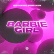 Sam Giancana, Robbe & DJSM - Barbie Girl (Extended Mix)