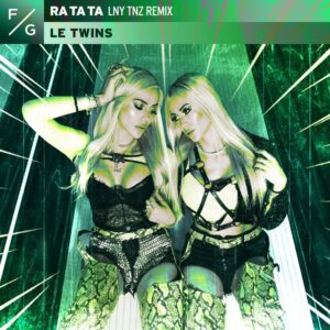 Le Twins - Ra Ta Ta (LNY TNZ Remix)
