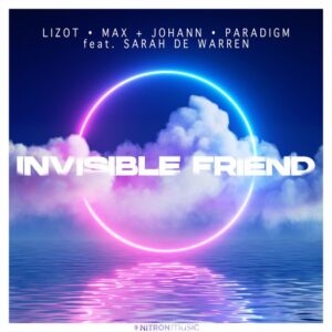 LIZOT, Max + Johann & Paradigm - Invisible Friend