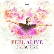 Galactixx - Feel Alive (Extended Mix)