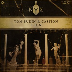 Tom Budin & Castion - F.U.N (Extended Mix)