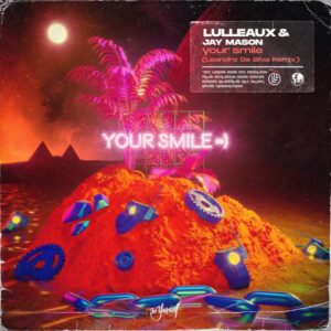Lulleaux - Your Smile (Leandro Da Silva Extended Remix)