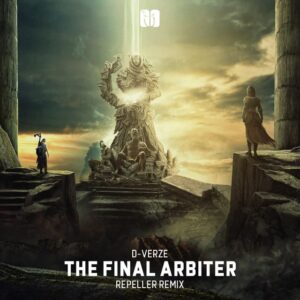 D-Verze - The Final Arbiter (Repeller Remix)