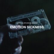 Said the Sky, Will Anderson & Parachute - Emotion Sickness