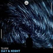 TLUXX - Day & Night (Extended Mix)