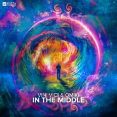 Vini Vici & Omiki - In The Middle (Extended Mix)