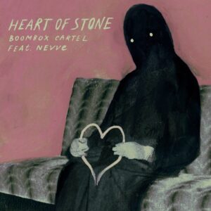 Boombox Cartel - Heart of Stone (feat. Nevve)