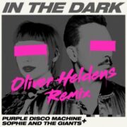 Purple Disco Machine - In The Dark (Oliver Heldens Extended Remix)