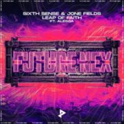 Sixth Sense & Jone Fields - Leap of Faith (feat. Alessa)