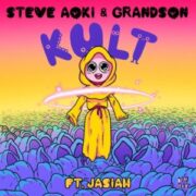 Steve Aoki & Grandson - KULT (feat. Jasiah)