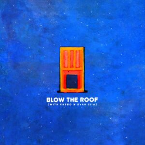 Louis The Child - Blow The Roof (with Kasbo & Evan Giia)