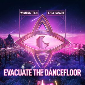 Winning Team & Ezra Hazard - Evacuate The Dancefloor (Extended Mix)