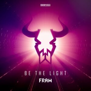 Fraw - Be The Light