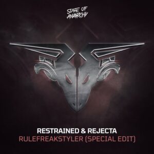 Restrained & Rejecta - RuleFreakStyler (Special Edit)