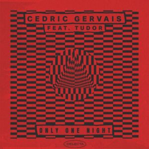 Cedric Gervais - Only One Night (feat. TUDOR)