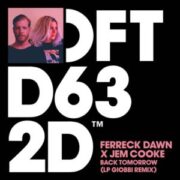 Ferreck Dawn - Back Tomorrow (LP Giobbi Extended Remix)