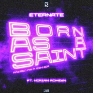 Eternate - Born As A Saint (feat. Miriam Romeyn)