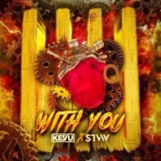 KEVU x STVW - With You (Extended Mix)
