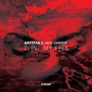 Matt Fax & Jack Dawson - Close My Eyes (Extended Mix)