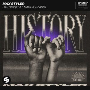 Max Styler - History (feat. Maggie Szabo)