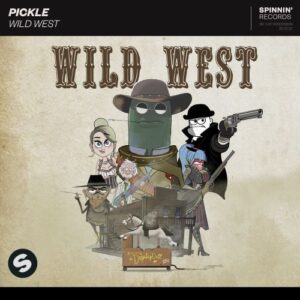 Pickle - Wild West