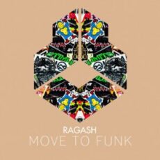 Ragash - Move To Funk (Extended Mix)