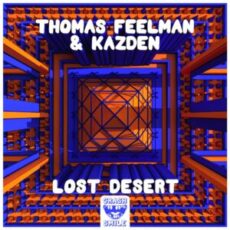 Thomas Feelman & Kazden - Lost Desert (Original Mix)