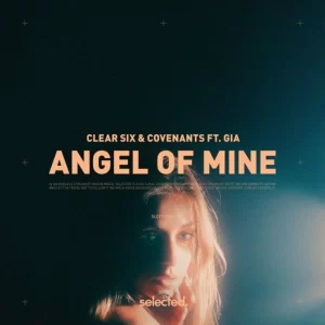 Clear Six & Covenants Ft. Gia - Angel of Mine (Extended Mix)