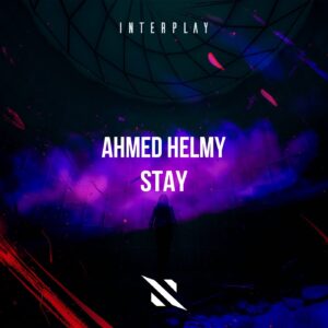Ahmed Helmy - Stay (Extended Mix)