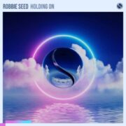 Robbie Seed - Holding On (Extended Mix)