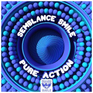 Semblance Smile - Pure Action
