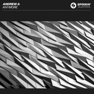 Andrew A - Anymore (Original Mix)