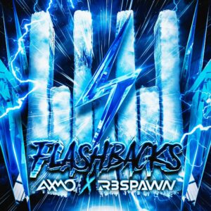 AXMO x R3SPAWN - Flashbacks (Extended Mix)