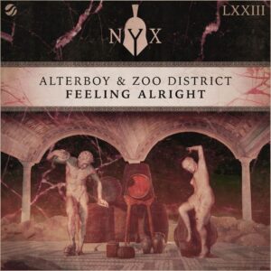 Alterboy & Zoo District - Feeling Alright (Original Mix)
