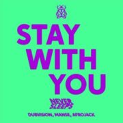DubVision, Manse, Afrojack - Stay With You (Extended Mix)