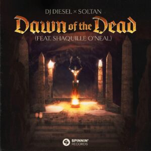 DJ Diesel & Soltan - Dawn Of The Dead (feat. Shaquille O'Neal)